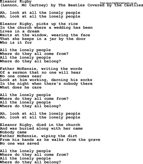 Dec 29, 2023 · Full Lyrics. With a haunting string ensemble and a sparse, poignant melody, The Beatles’ ‘Eleanor Rigby’ is as striking today as it was over half a century ago. Delving into the song’s lyrics reveals a profound commentary on loneliness, social isolation, and the human quest for connection, themes that remain eerily relevant in the ... 